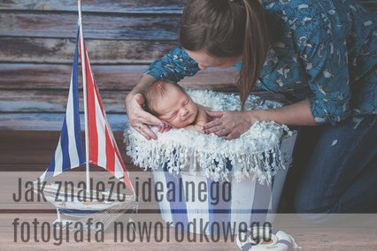 przed wybraniem fotografa noworodkowego