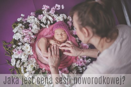 jaki jest koszt sesji noworodkowej