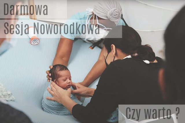 gdzie zrobić sesję noworodkową za darmo